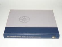 TRANSPORT PIONEERS OF THE TWENTIETH CENTURY (Allen 1981)
