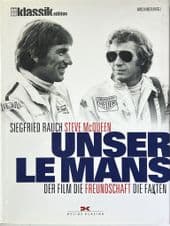 UNSER LE MANS Der Film Die Freundschaft Die Fakten - Siegfried Rauch & Steve McQueen (Hamer 2016)
