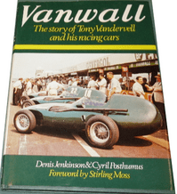 VANWALL The Story Of Tony Vandervell and his Racing Cars ( Jenkinson & Posthumus 1975)