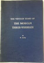 VINTAGE YEARS OF THE MORGAN THREE-WHEELER (Boddy 1970)