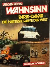 WAHNSINN Paris-Dakar Die Harteste Rallye Der Welt (Koenig 1984 German text)