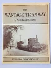 WANTAGE TRAMWAY 1875-1945 : THE (de Courtais 1981)