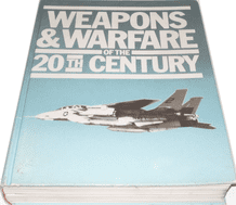 WEAPONS & WARFARE OF THE 20TH CENTURY. Morris, Chant etc.