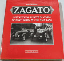ZAGATO Seventy Years In The Fast Lane. Settant' Anni Vissuti Di Corsa (Marchiano 1989)