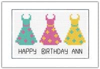 3 Dresses, Happy Birthday ~ 14 Count Cross Stitch Card Kit