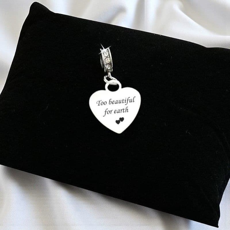 Too Beautiful for Earth, Engraved Memorial Charm | Someone Remembered