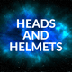 Heads & Helmets