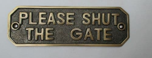 Antique Brass Please Shut The Gate Sign