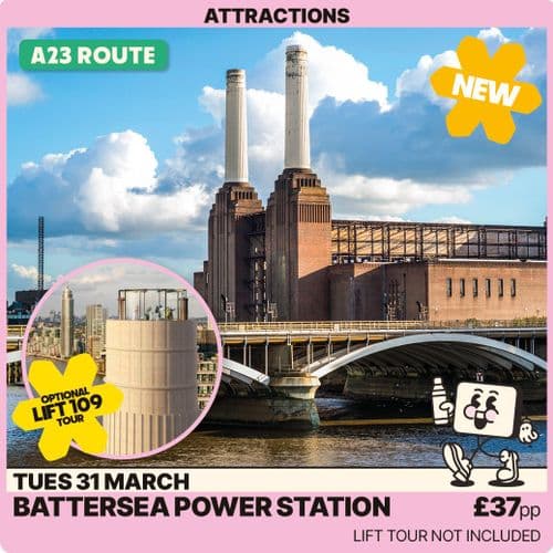Battersea Power Station with Optional 109 Lift -Tuesday 31st March
