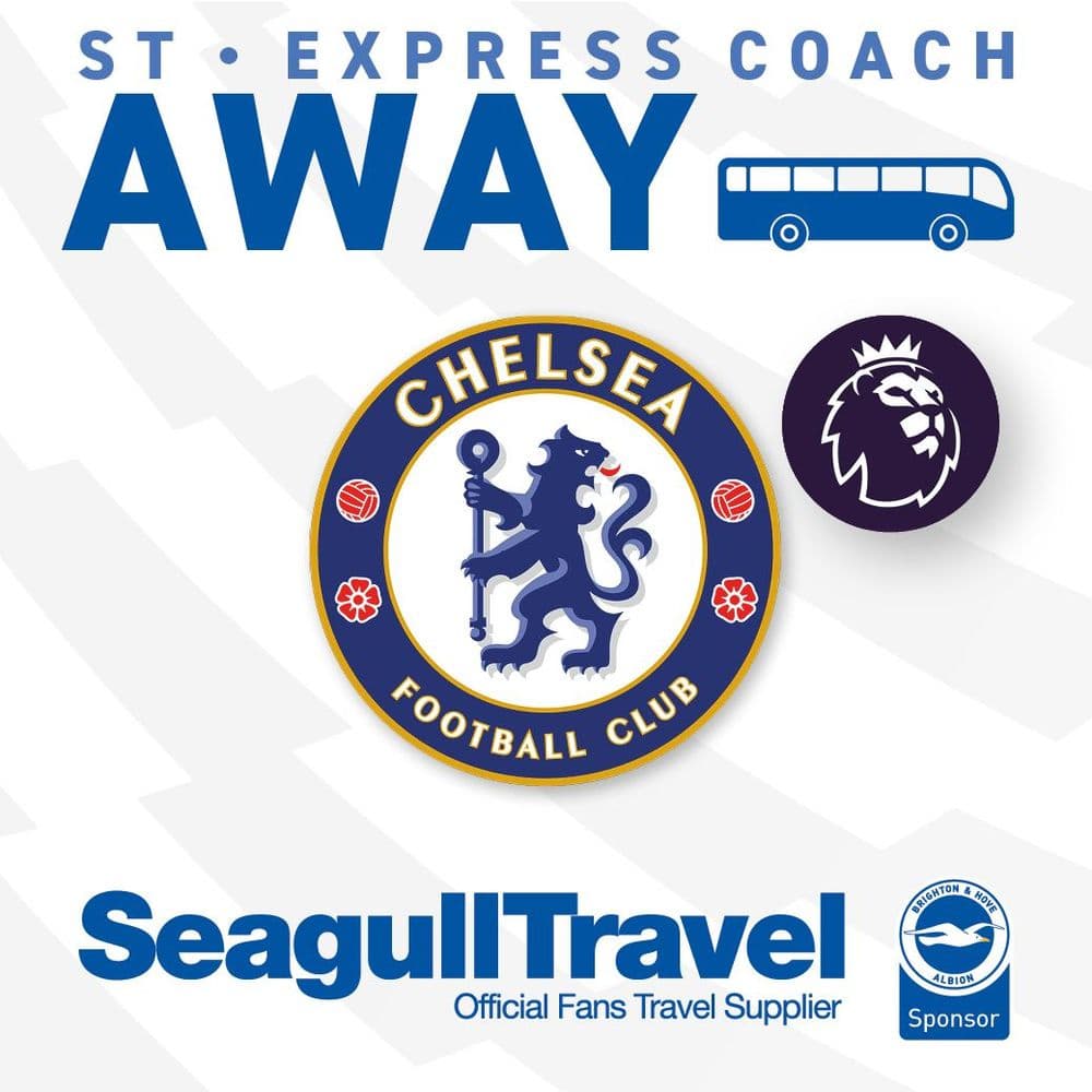 BHAFC vs Chelsea FC- 30th August - Sunday - Away Travel