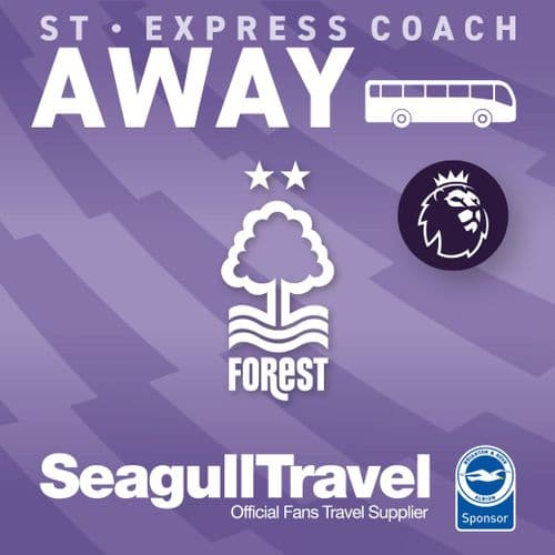 BHAFC vs Nottingham Forest FC - 30th November - Sunday - Away - 14.05 Kick Off