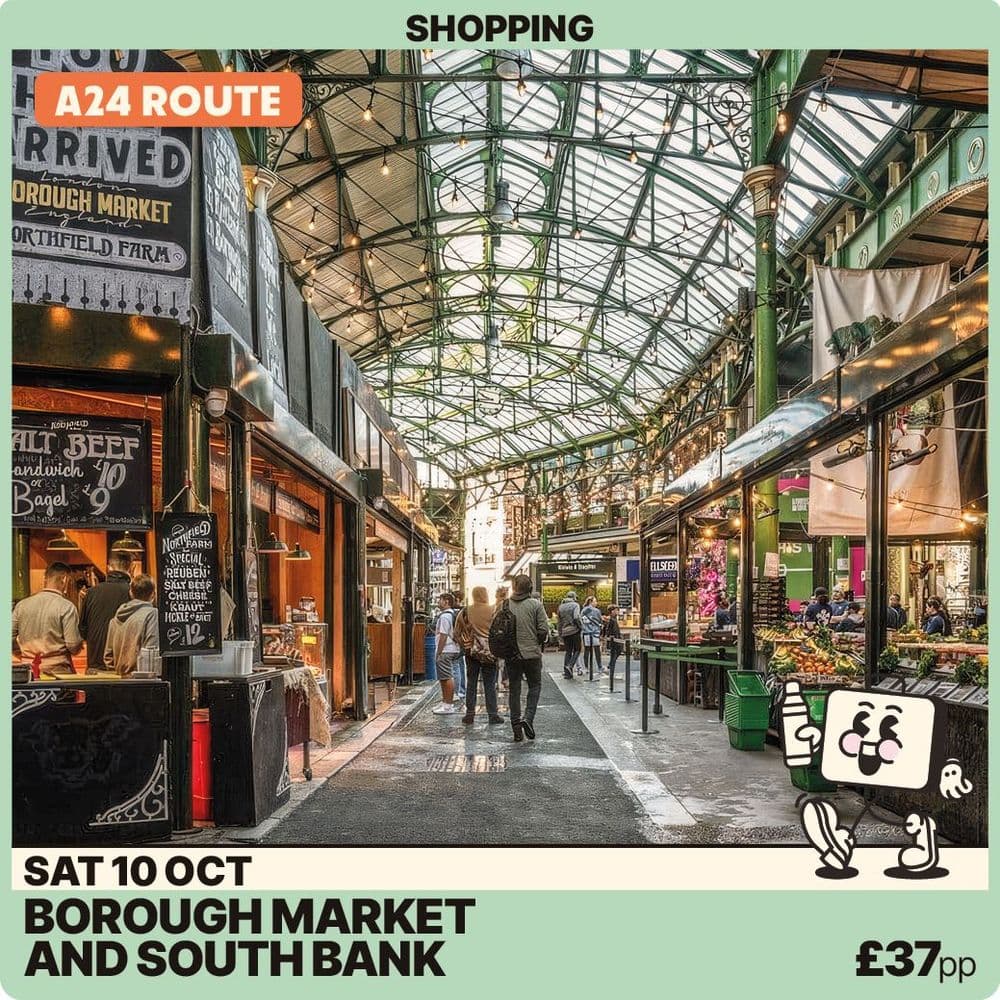 Borough Market & South Bank London - Sat 10th Oct