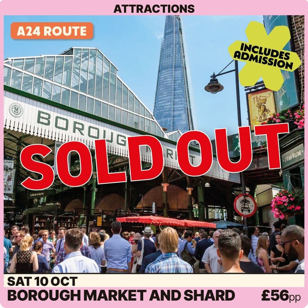 Borough Market & The Shard London Day - Sat 10th Oct