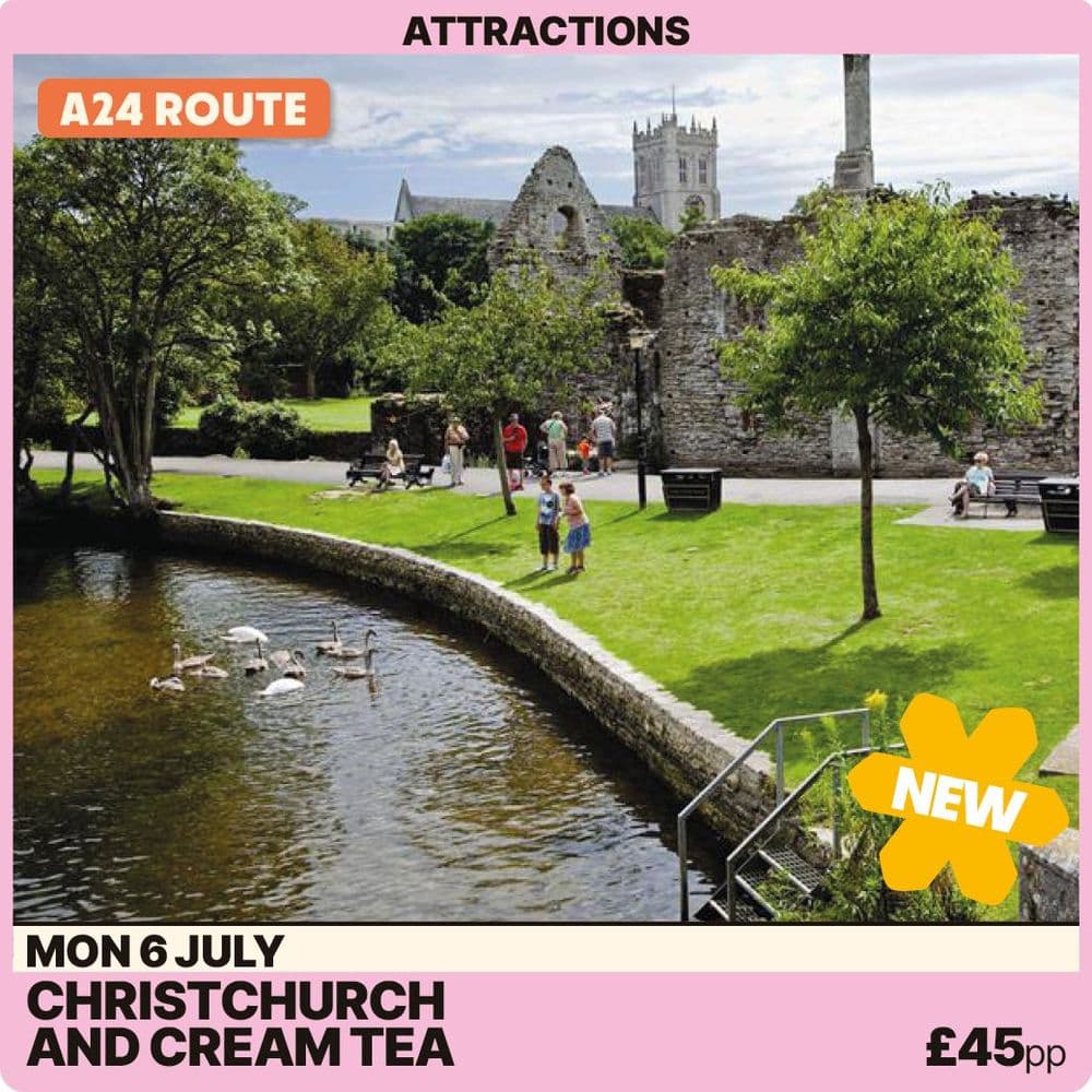 Christchurch & Cream Tea-Monday 6th July -A24 route