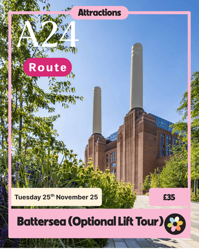 Excursion Battersea Power Station - Optional Lift tour extra-  Tuesday 25th November - A24 Route
