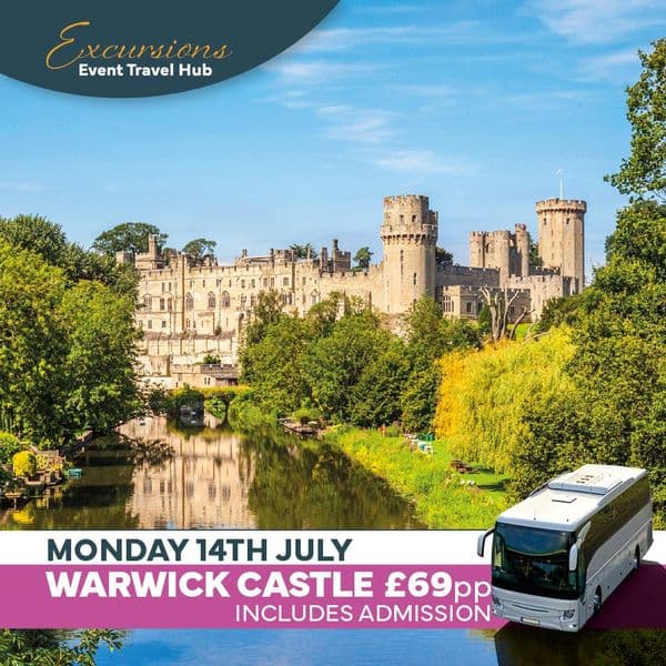 Excursion - Warwick Castle - Monday 14th July