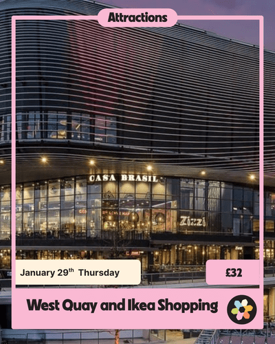 Excursion - West Quay and Ikea  -  January 29 Thursday-  Southampton