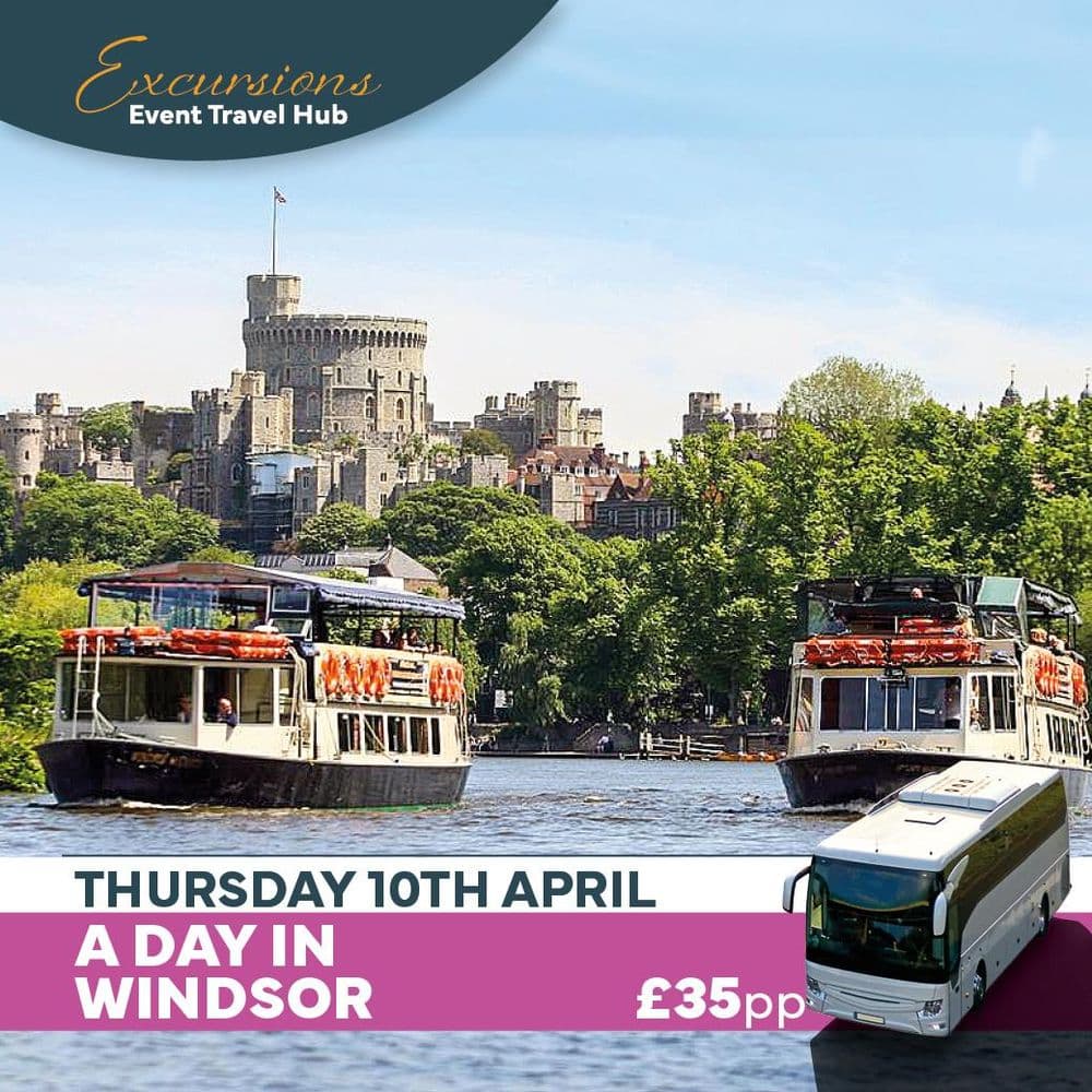 Day Excursion Excursion - Windsor Day Trip - Thursday 10th April