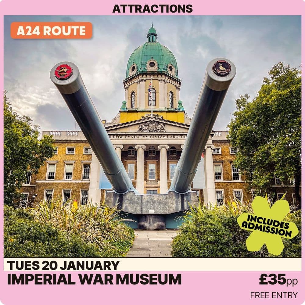 Imperial War Museum - Tuesday 20th January A24 Route
