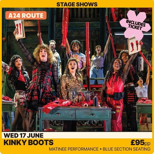 Kinky Boots - 17th June - Wednesday - A24