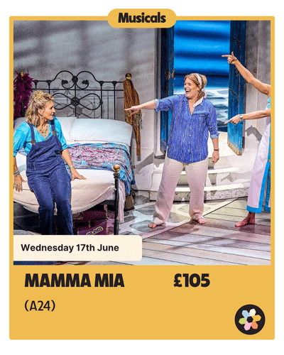 Mamma Mia - 17th June - Wednesday - A24