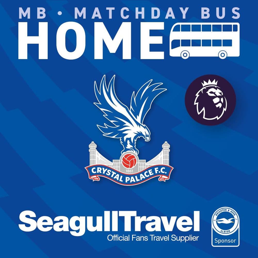 Matchday Bus to the Amex for Crystal Palace FC - Sun 18th October - KO 14:00