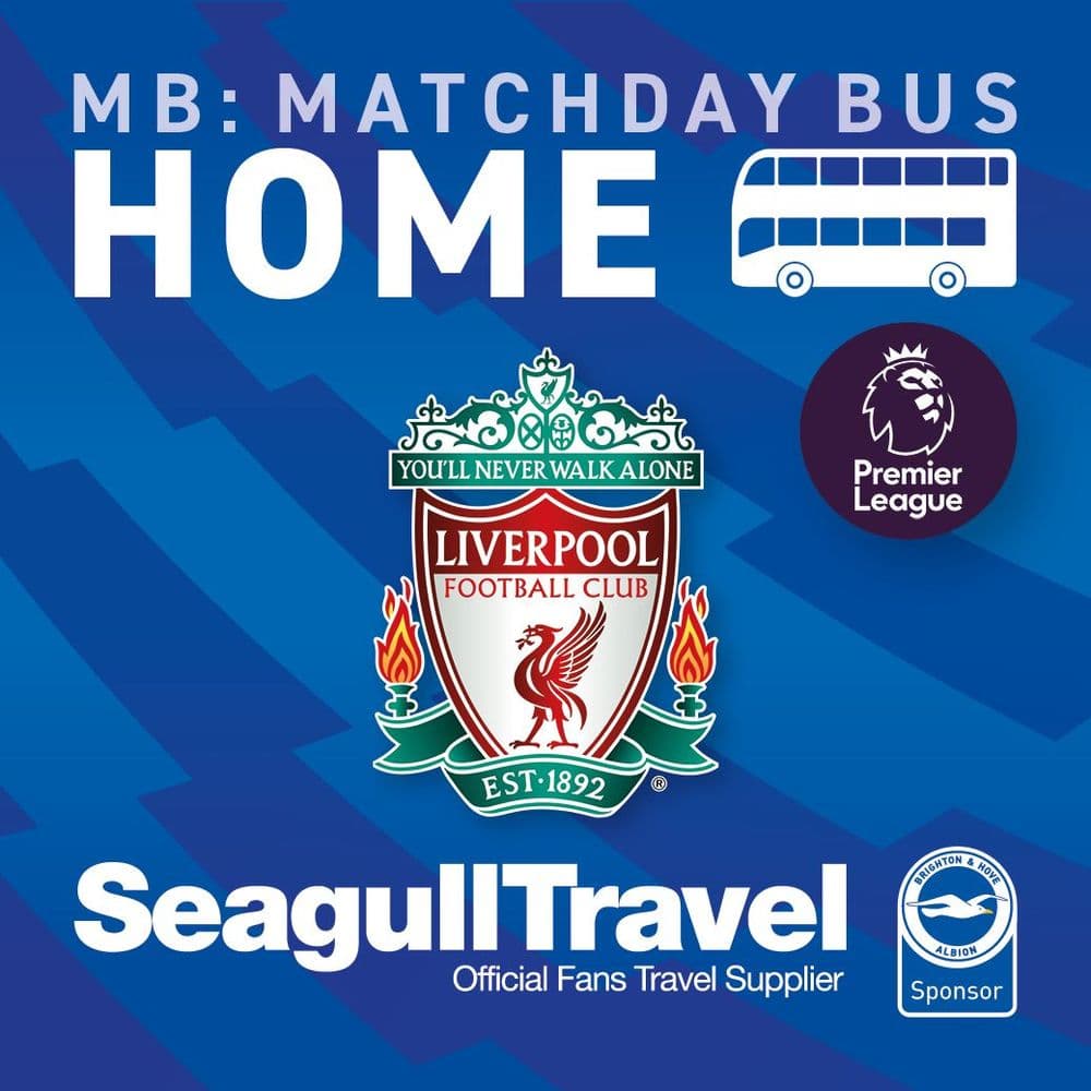 Matchday Bus to the Amex for Liverpool FC- Saturday 21st March - KO 12.30