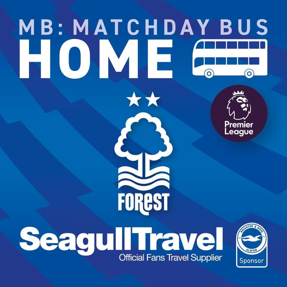 Matchday Bus to the Amex for Nottingham Forest - Sunday 1st March- KO 14:00