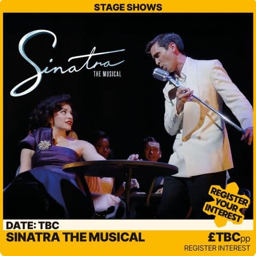 Sinatra The Musical West End - 28TH JANUARY - A24