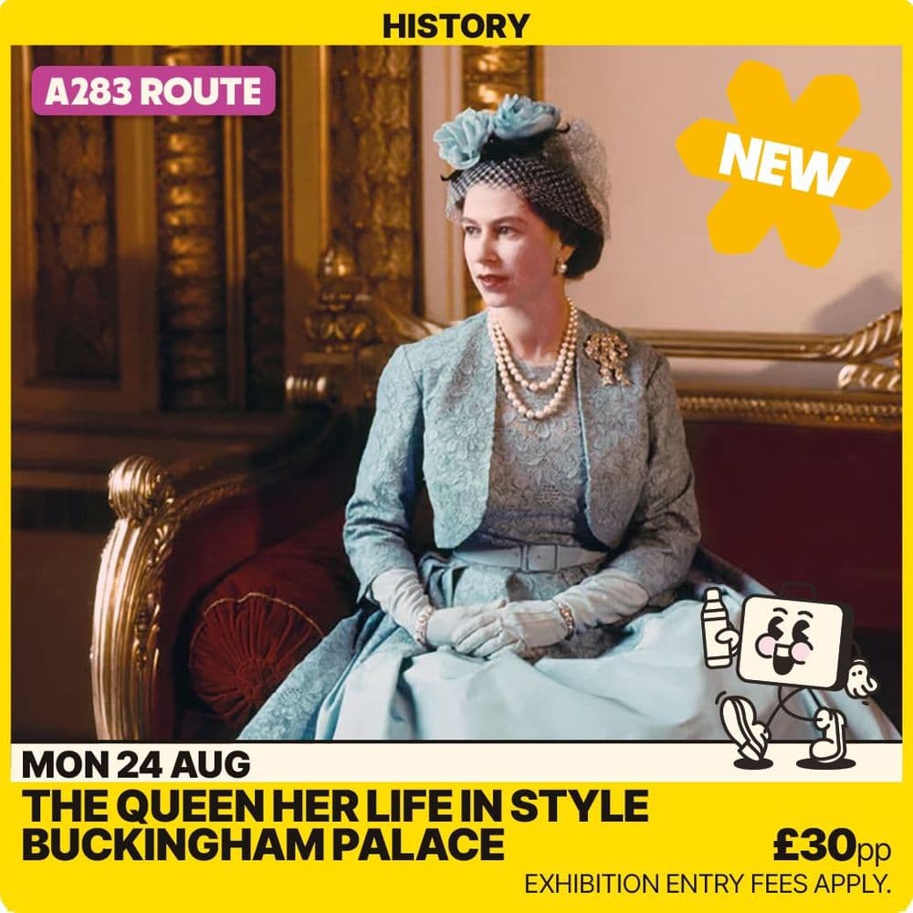 The Queen: Her Life in Style – Centenary Exhibition - Monday 24th August - A283