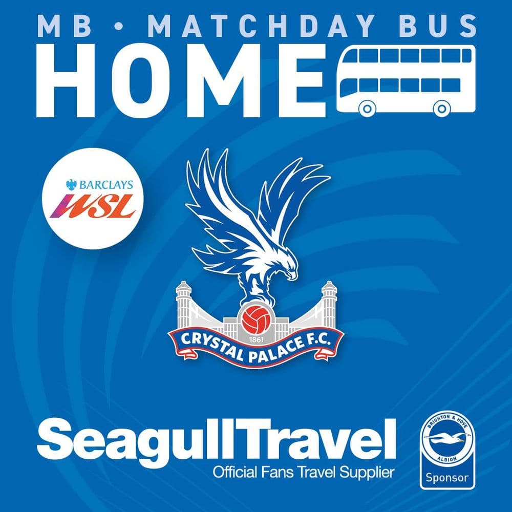 WSL Albion vs Crystal Palace FC Women- 1/11/26 - (Free Travel)  Sunday - Home - 14:00 Kick Off