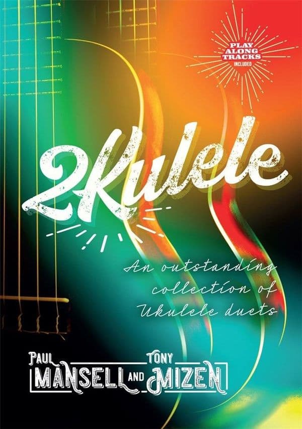 2kulele - Ukulele Duets by Paul Mansell & Tony Mizen
