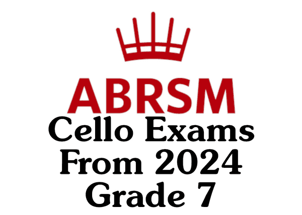 ABRSM Cello from 2024 Grade 7