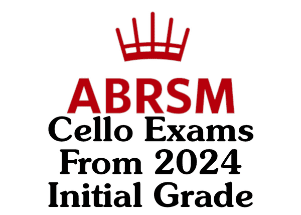 ABRSM Cello from 2024 Initial Grade