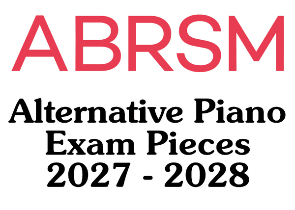 ABRSM Piano 2027-2028 Alternative Pieces