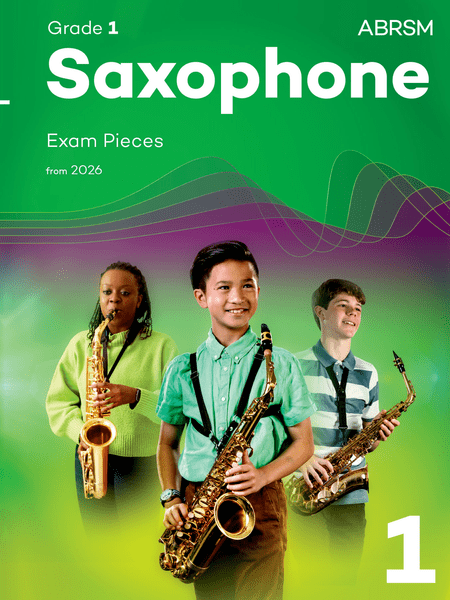 ABRSM Saxophone Exam Pieces 2026 Grade 1