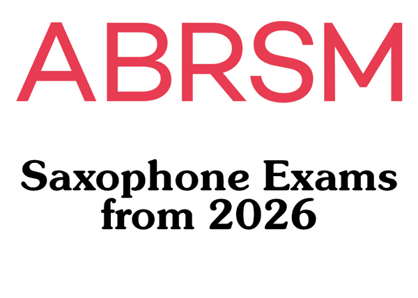 ABRSM Saxophone Exams <br>from 2026