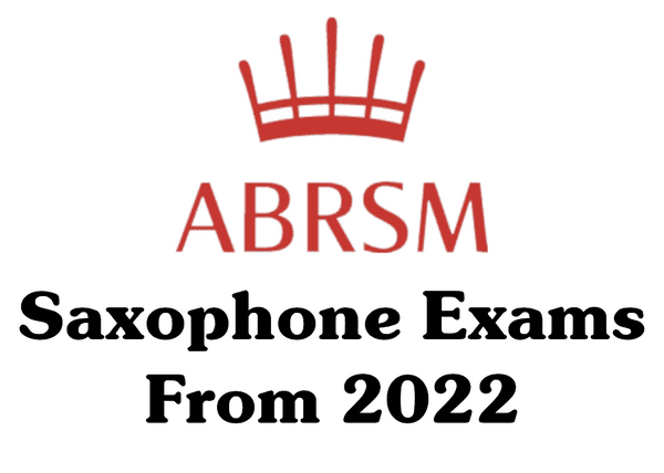 ABRSM Saxophone ExamsFrom 2022