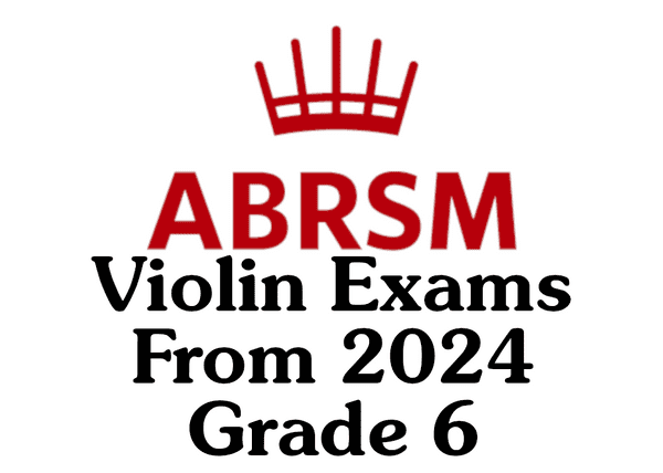 ABRSM Violin from 2024 Grade 6