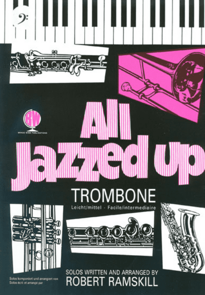 All Jazzed Up (Bass Clef Trombone) with CD