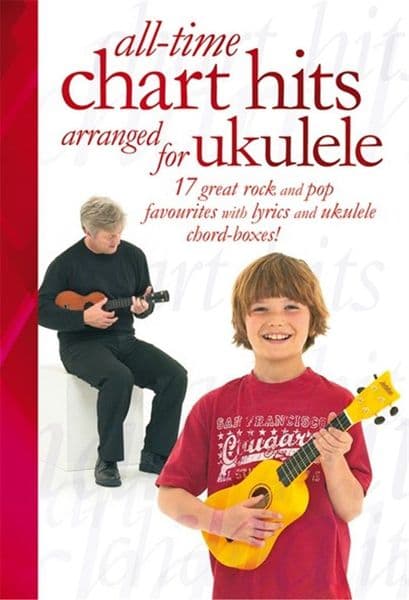 All-Time Chart Hits Arranged for Ukulele