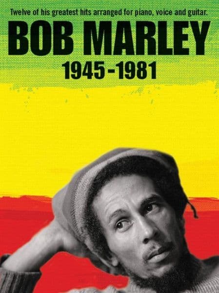 Bob Marley: 1945-1981