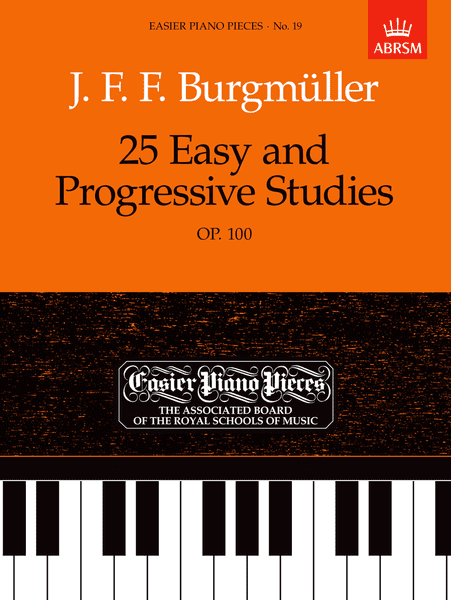 Burgmuller: 25 Easy and Progressive Studies for Piano Op. 100 (ABRSM Edition)