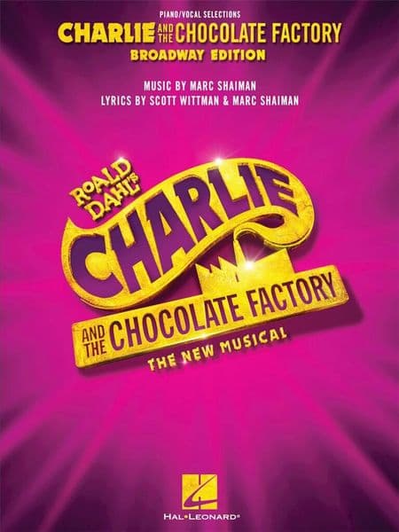 Charlie And The Chocolate Factory: The New Musical - Vocal Selections