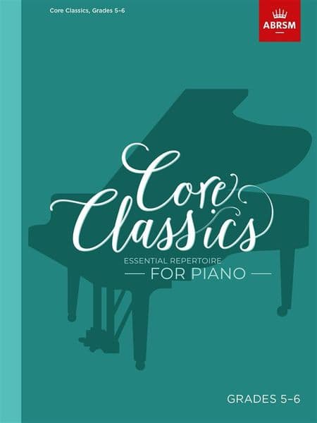 Core Classics for Piano  Grades 5-6