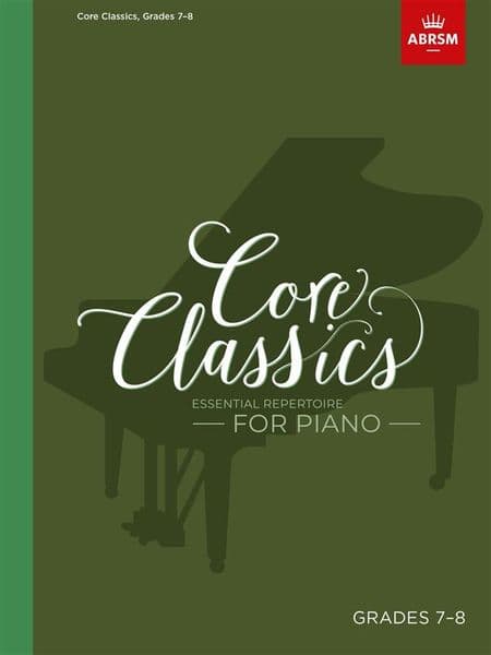 Core Classics for Piano Grades 7-8