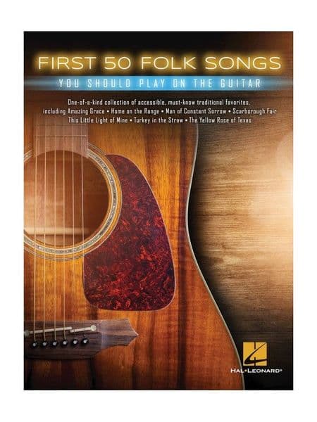 First 50 Folk Songs You Should Play On The Guitar