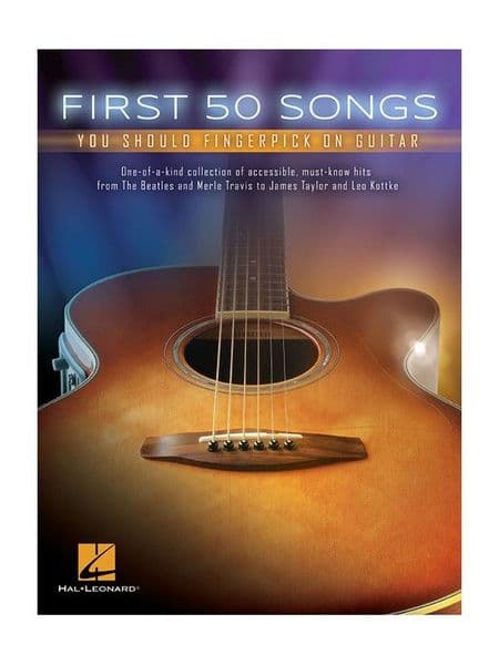 First 50 Songs You Should Fingerpick On Guitar