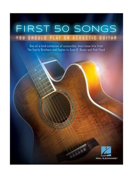 First 50 Songs You Should Play On Acoustic Guitar
