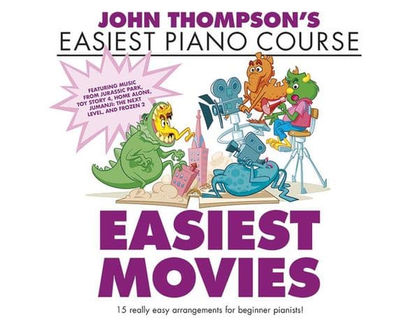 John Thompson's Easiest Piano Course<br> Easiest Movies